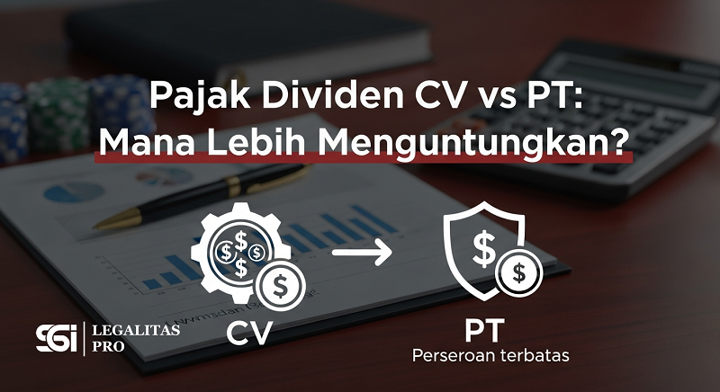 Pajak Dividen CV vs PT Mana Lebih Menguntungkan